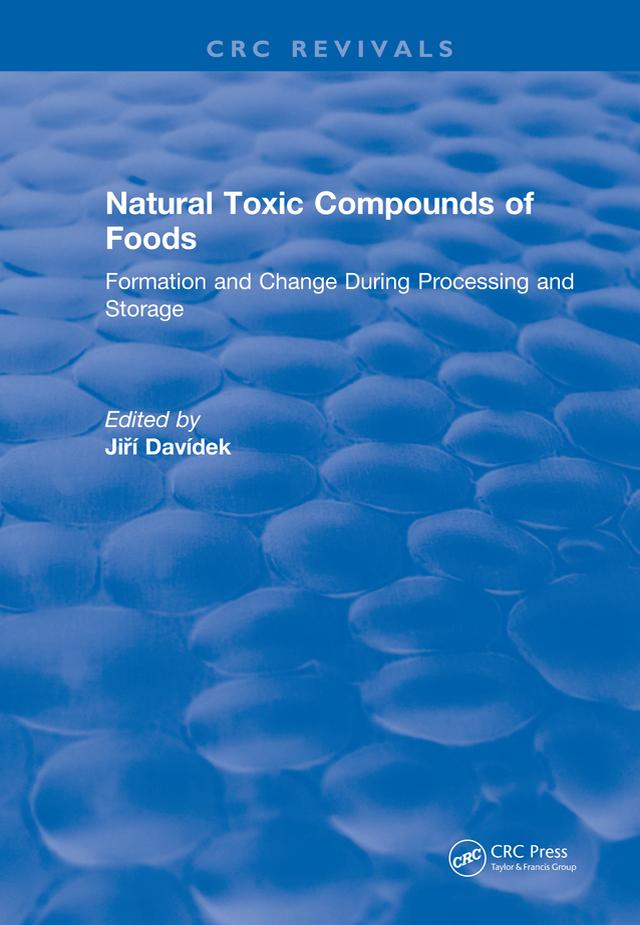 Natural Toxic Compounds of Foods by Jiri Davidek
