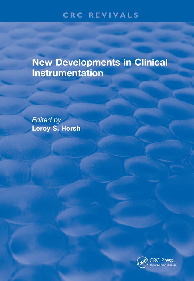 New Developments in Clinical Instrumentation by Leroy Hersh