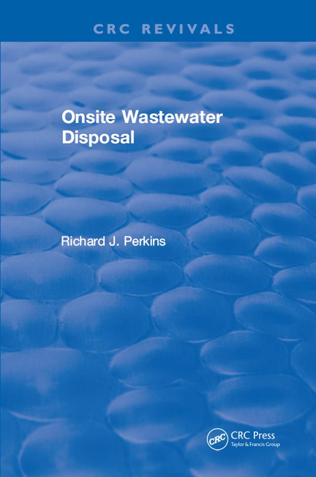 Onsite Wastewater Disposal by Richard J. Perkins