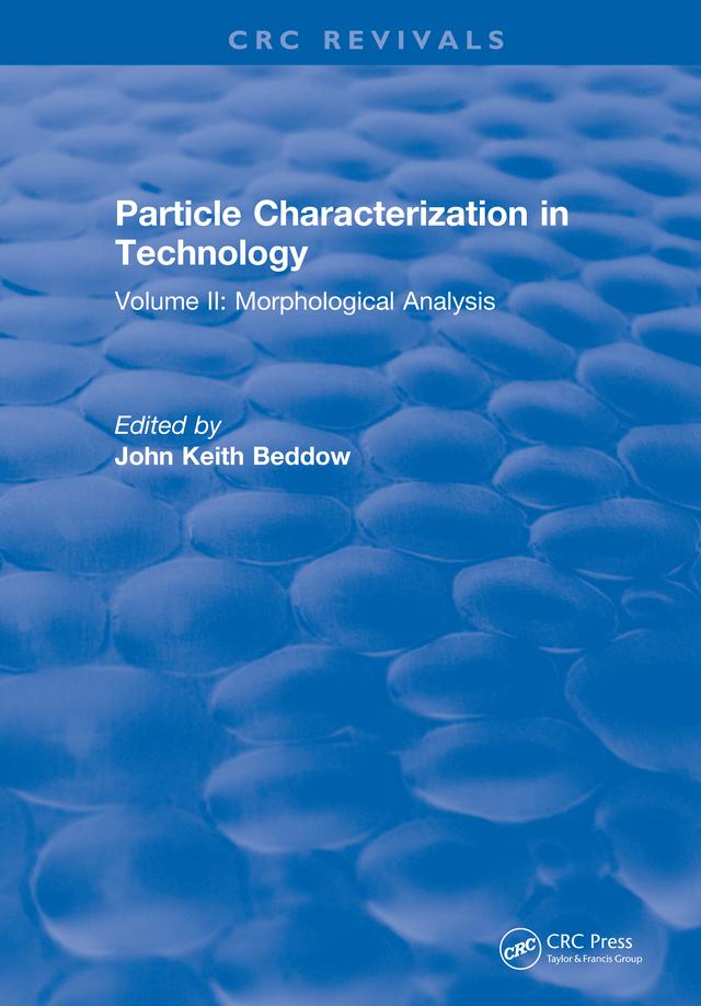 Particle Characterization in Technology by J.K. Beddow