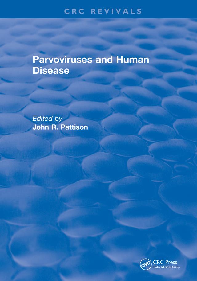 Parvoviruses and Human Disease by J. R. Pattison