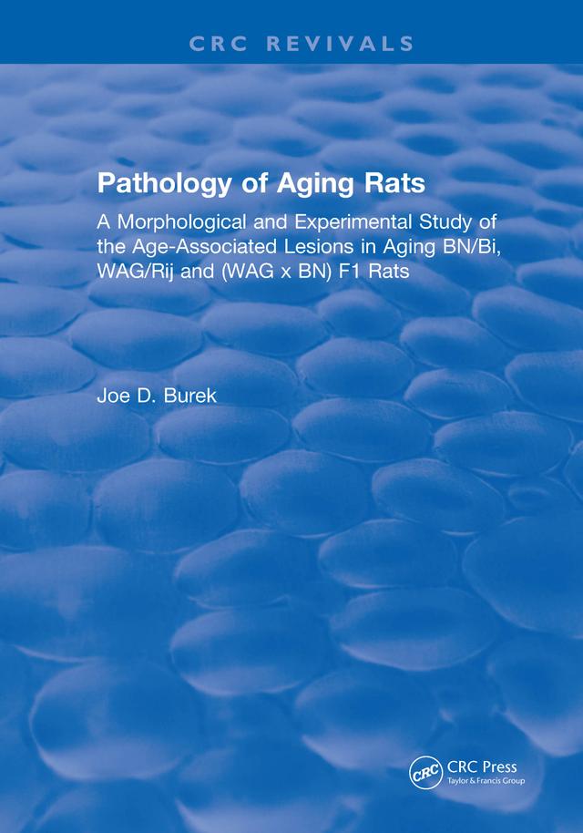 Pathology Of Aging Rats by Joe D. Burek
