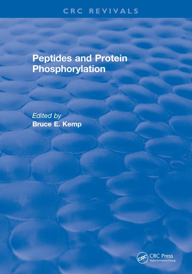 Peptides and Protein Phosphorylation by B.E. Kemp