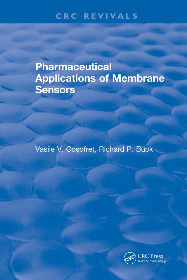 Pharmaceutical Applications of Membrane Sensors by Vasile V. Cosofret