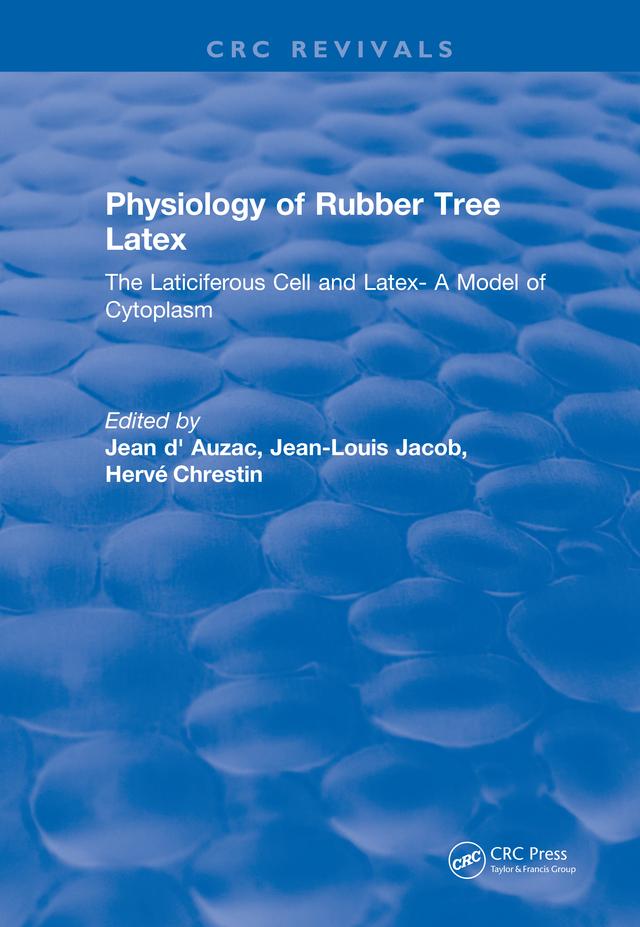 Physiology of Rubber Tree Latex
