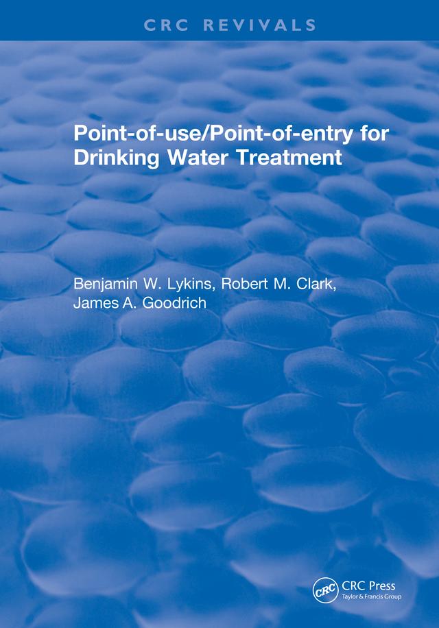 Point-of-Use/Point-of-Entry for Drinking Water Treatment by Benjamin W. Lykins