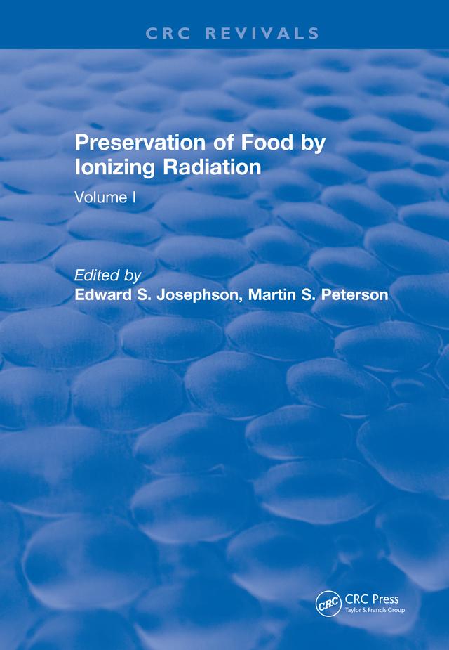 Preservation Of Food By Ionizing Radiation by Edward S. Josephson, Martin S. Peterson