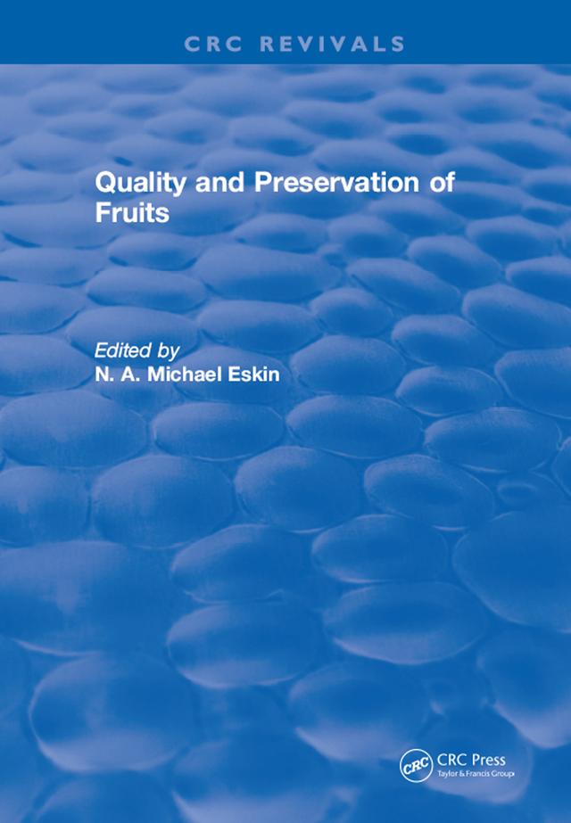 Quality and Preservation of Fruits by N. A. Michael Eskin