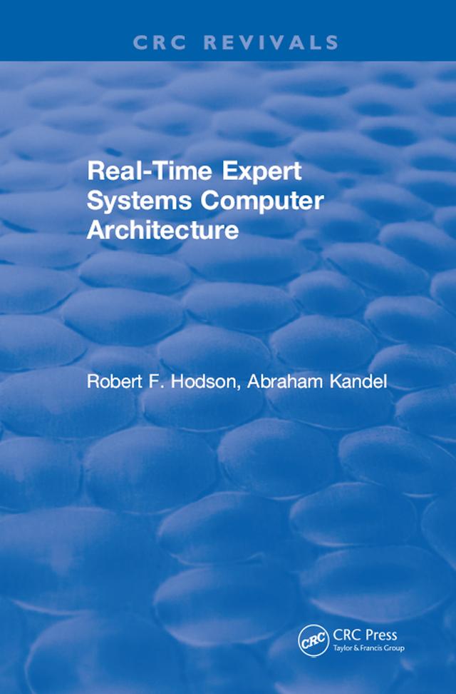 Real-Time Expert Systems Computer Architecture by R.F. Hodson