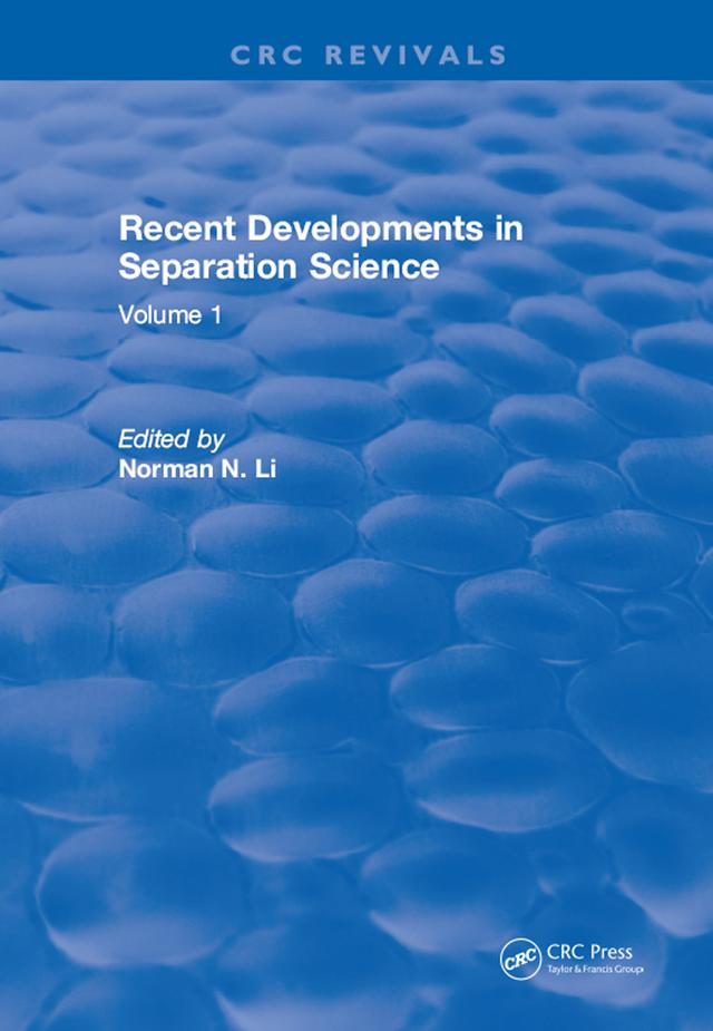 Recent Developments in Separation Science by Po Li. N N