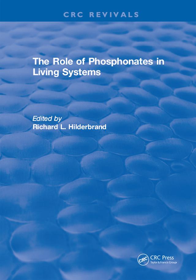 The Role of Phosphonates in Living Systems by Hilderbrand