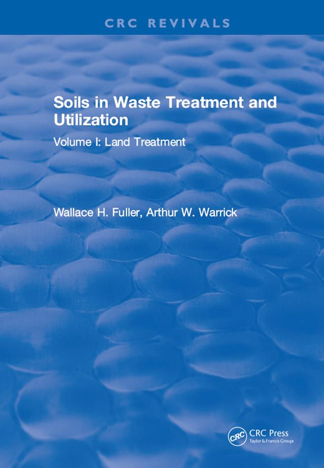 Soils in Waste Treatment and Utilization by W.H. Fuller