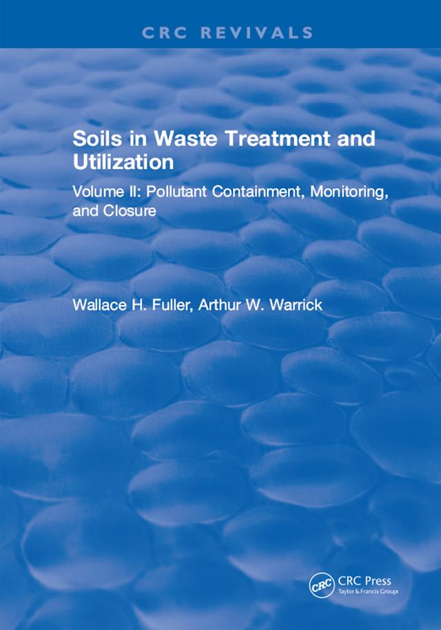 Soils in Waste Treatment and Utilization by W.H. Fuller