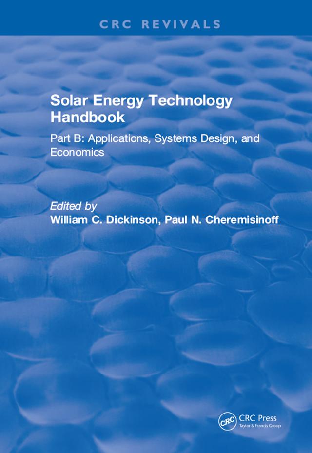 Solar Energy Technology Handbook by E. W. Dickinson
