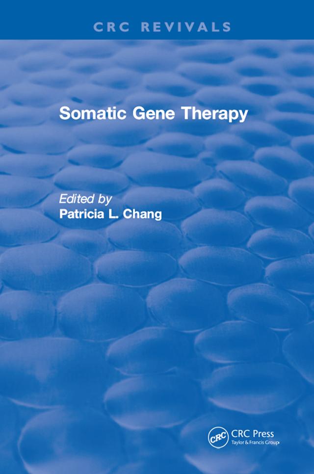 Somatic Gene Therapy by P.L. Chang