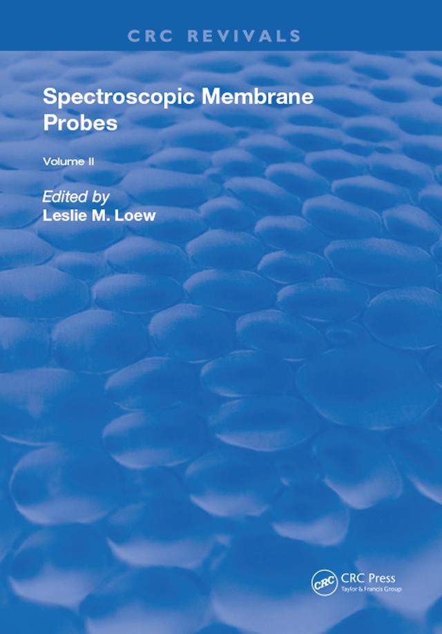 Spectroscopic Membrane Probes by Leslie M. Loew