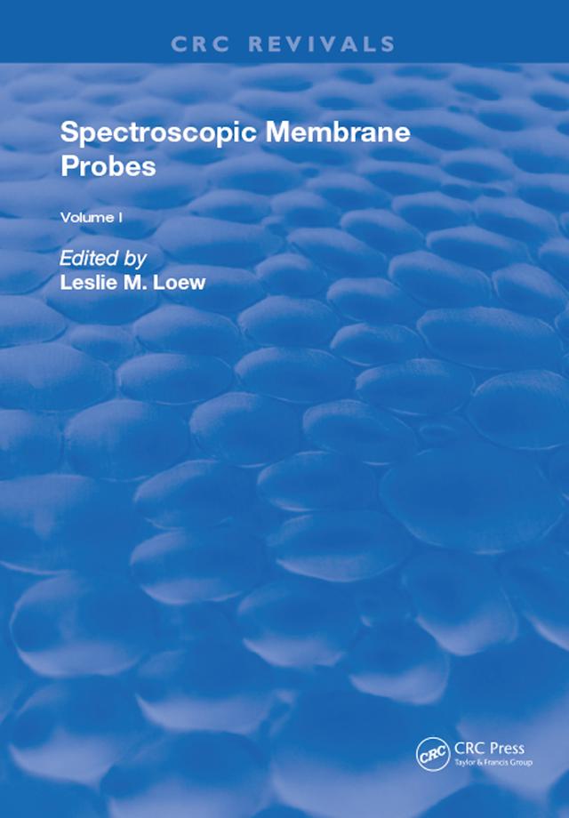 Spectroscopic Membrane Probes by Leslie M. Loew