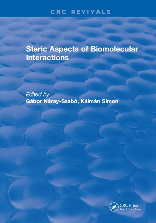 Steric Aspects Of Biomolecular Interactions by G.Naray- Naray-Szabo