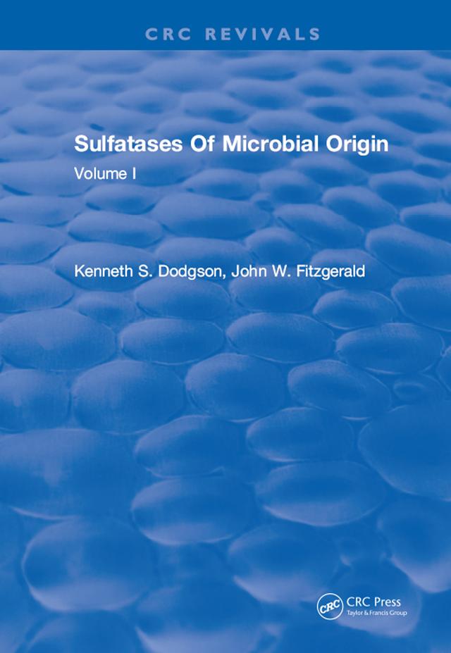 Sulfatases Of Microbial Origin by Kenneth S. Dodgson