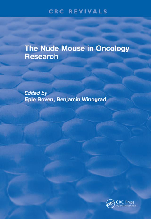 The Nude Mouse in Oncology Research by Epie Boven