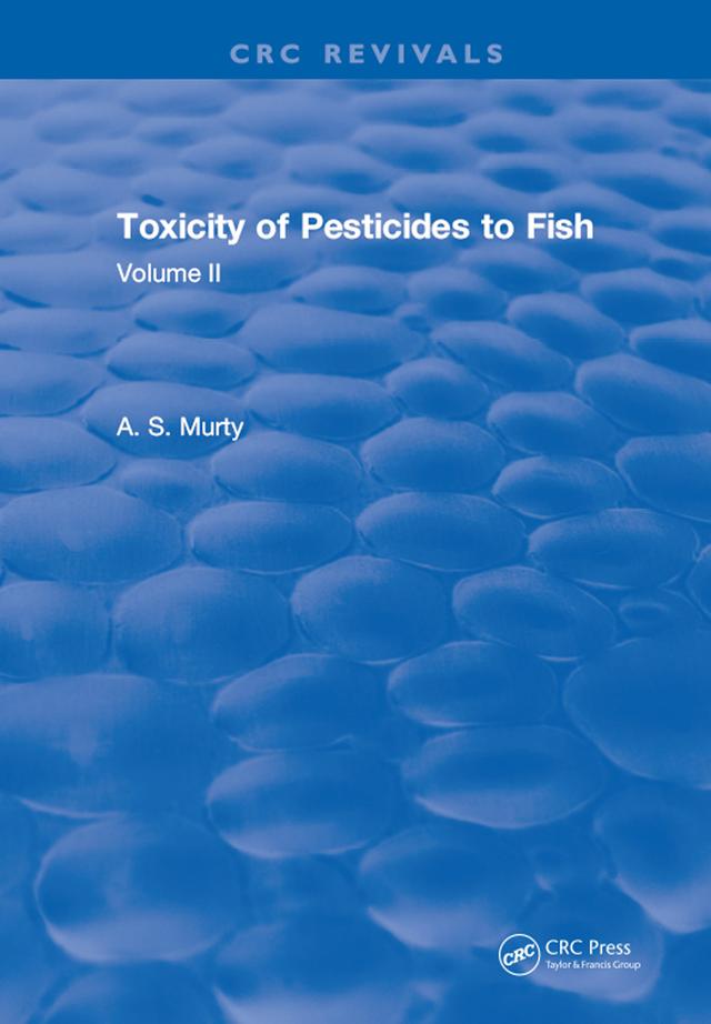 Toxicity Of Pesticides To Fish by Murty
