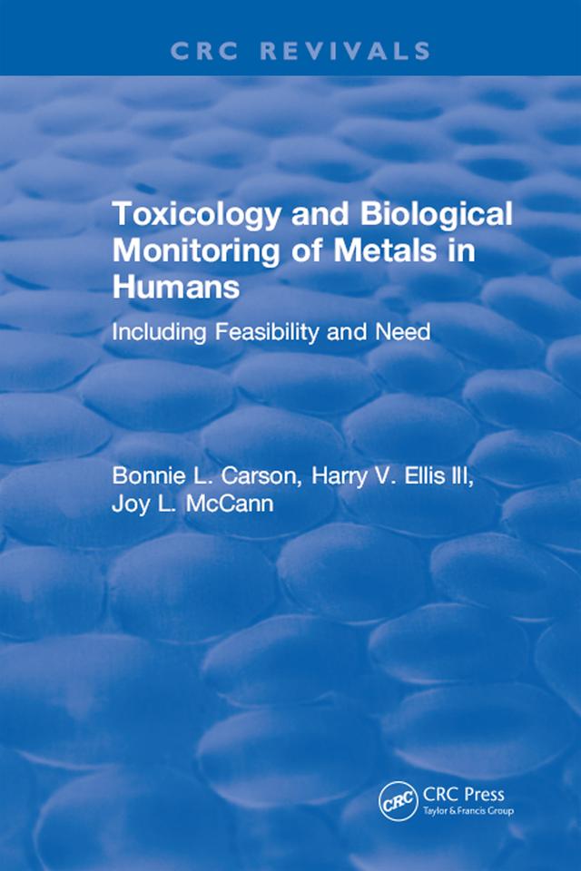 Toxicology Biological Monitoring of Metals in Humans by Bonnie L. Carson