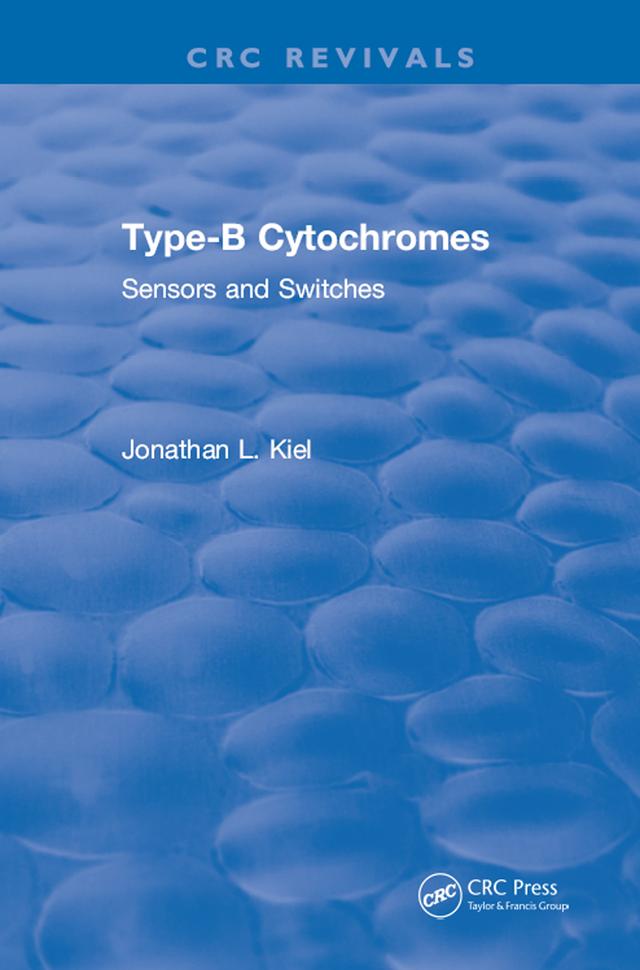 Type-B Cytochromes: Sensors and Switches by J.L. Kiel