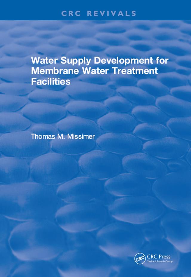 Water Supply Development for Membrane Water Treatment Facilities by Thomas M. Missimer