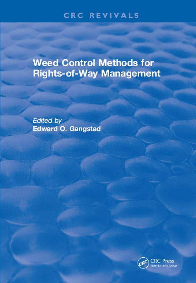 Weed Control Methods for Rights of Way Management by Edward O. Gangstad