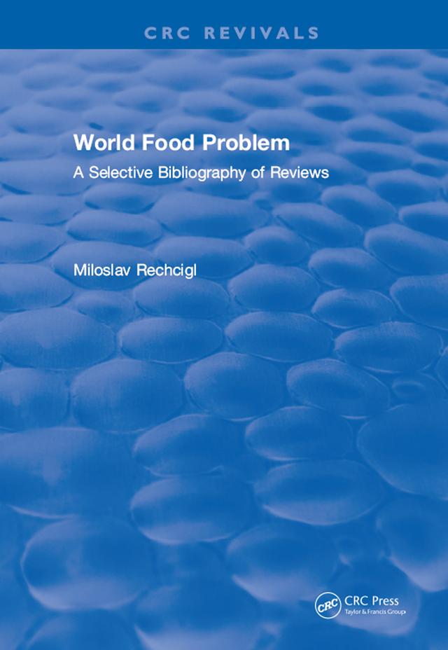 World Food Problem by Professor Miloslav Rechcigl