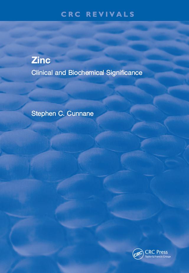 Zinc Clinical and Biochemical Significance by Stephen C. Cunnane