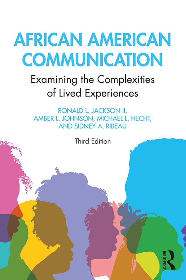 African American Communication by Amber L. Johnson, Michael L. Hecht, Ronald L. Jackson II, Sidney A. Ribeau