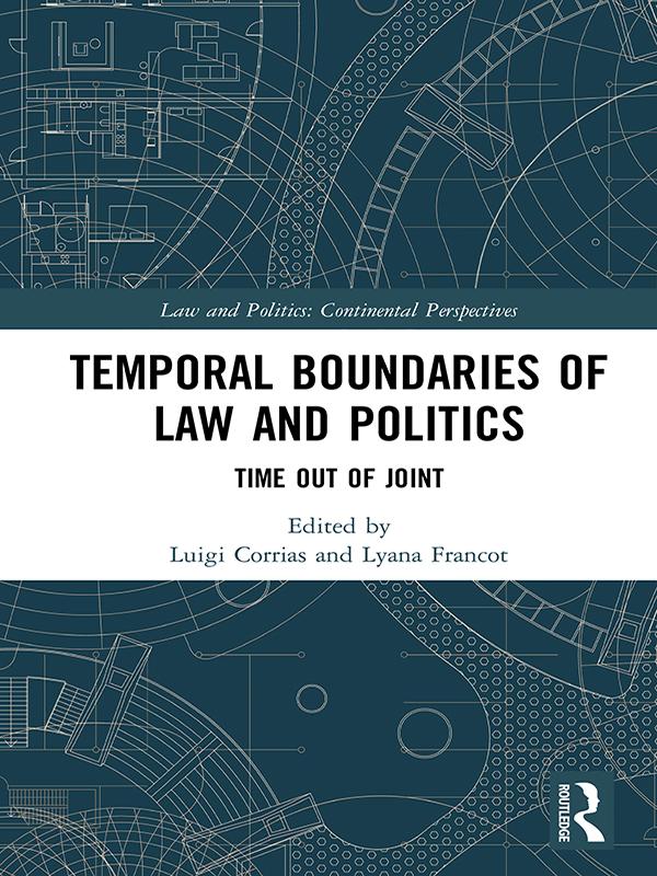 Temporal Boundaries of Law and Politics by Luigi Corrias, Lyana Francot