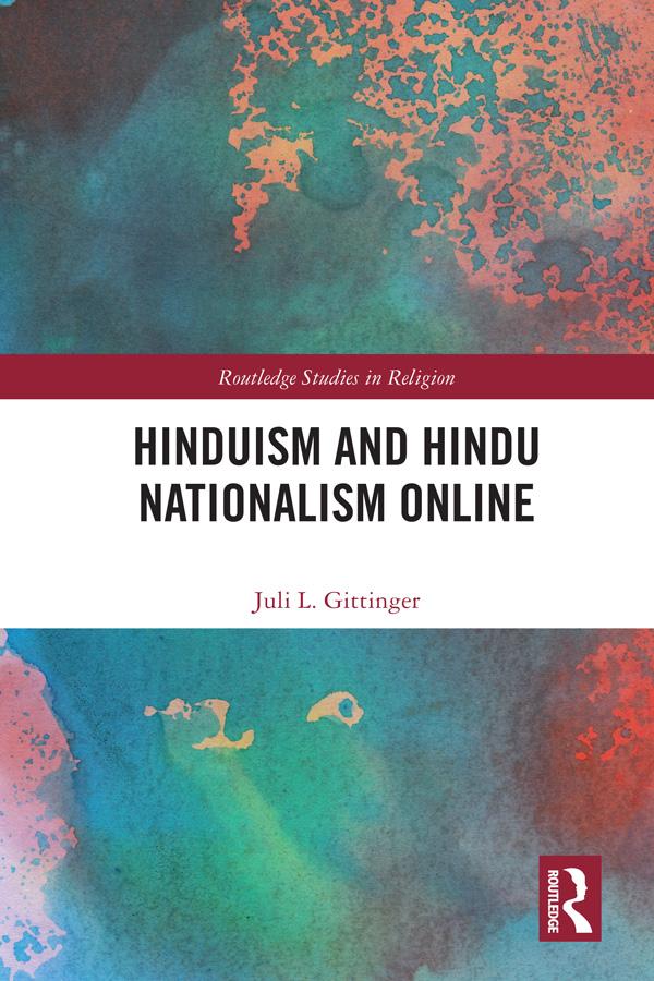 Hinduism and Hindu Nationalism Online by Juli L. Gittinger