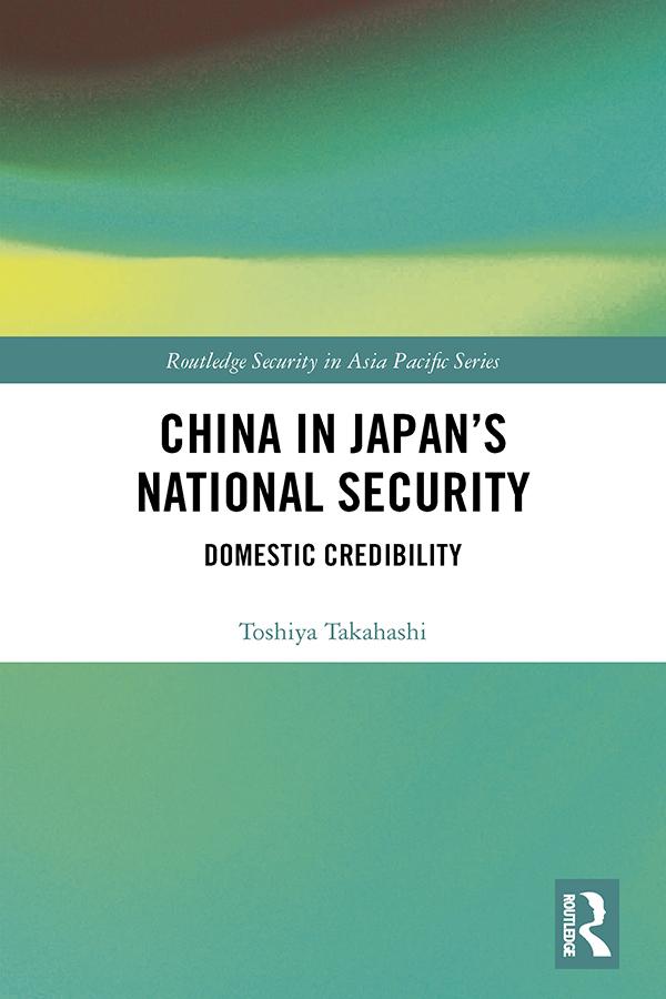 China in Japan’s National Security by Toshiya Takahashi