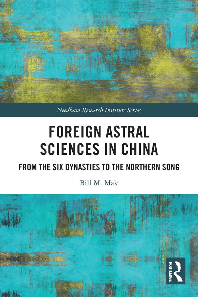 Foreign Astral Sciences in China by Bill M. Mak