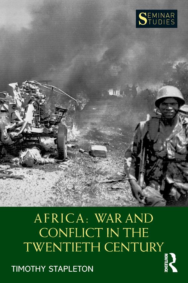 Africa: War and Conflict in the Twentieth Century by Timothy Stapleton