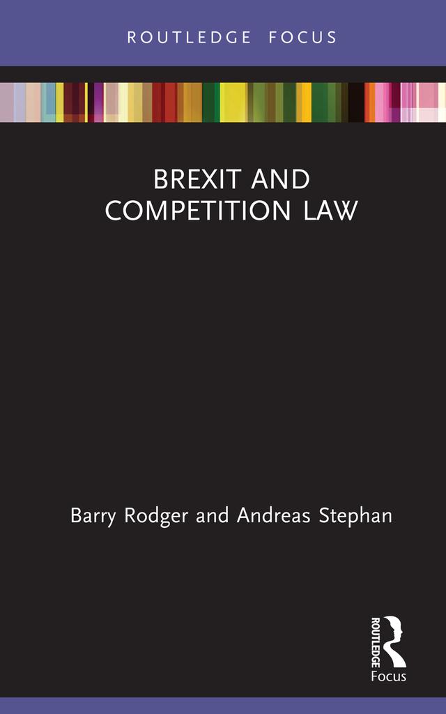 Brexit and Competition Law by Andreas Stephan, Barry Rodger