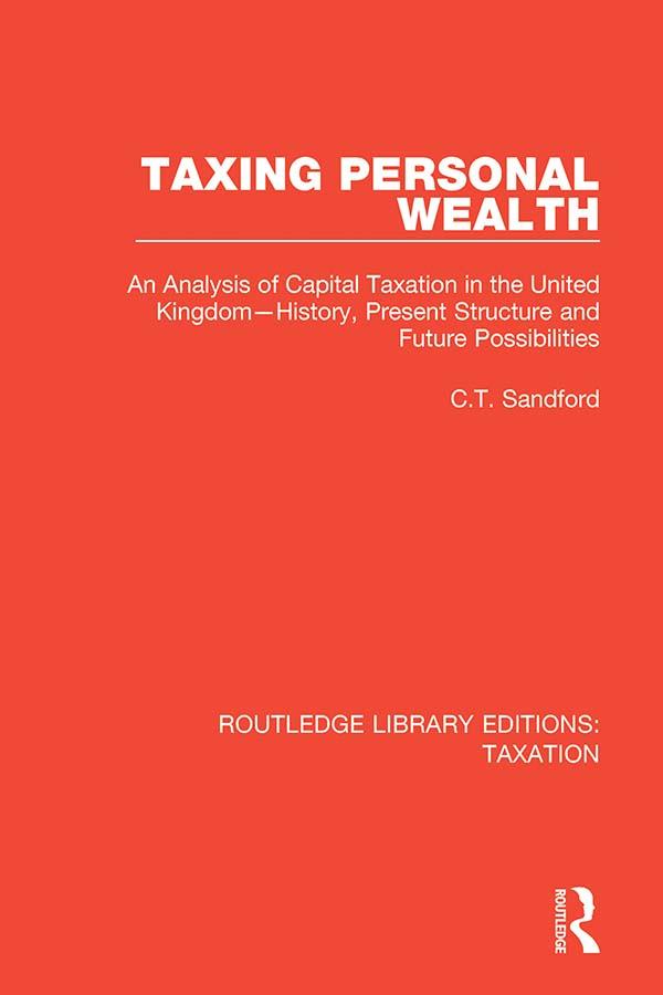 Taxing Personal Wealth by C.T. Sandford