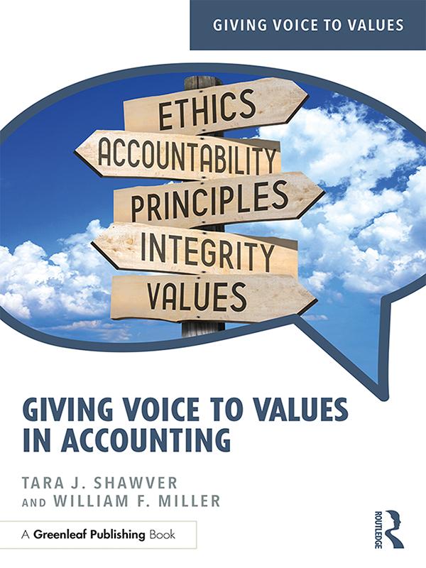 Giving Voice to Values in Accounting by Tara Shawver, William Miller