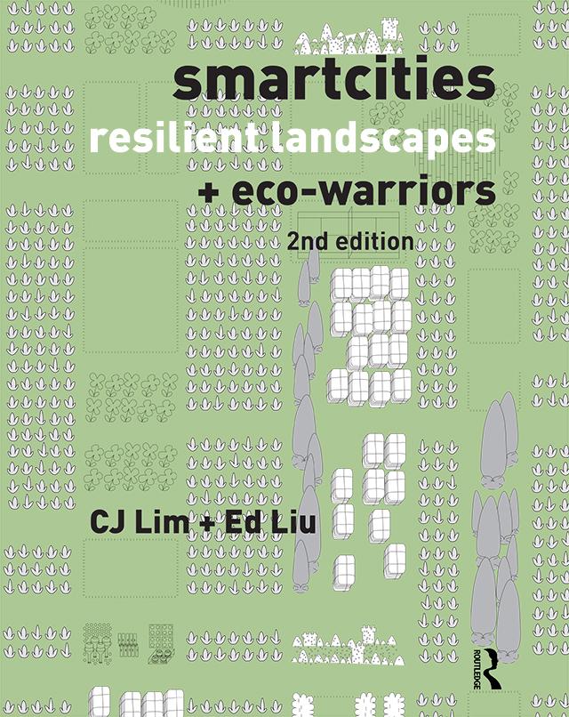 Smartcities, Resilient Landscapes and Eco-Warriors