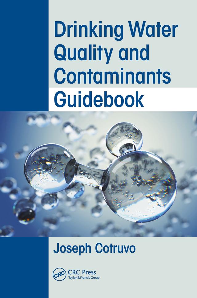 Drinking Water Quality and Contaminants Guidebook by Joseph Cotruvo