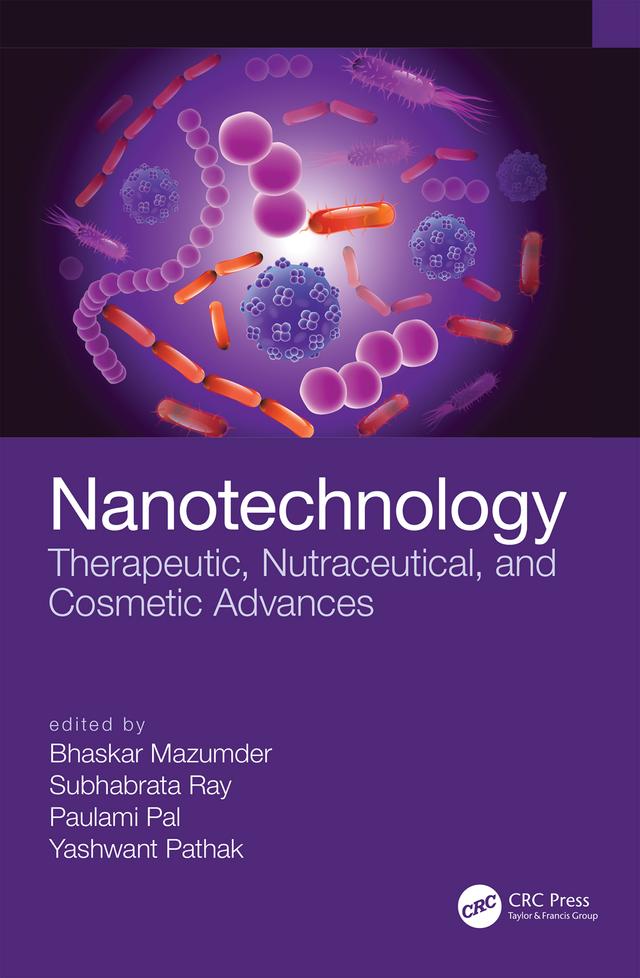 Nanotechnology by Bhaskar Mazumder, Paulami Pal, Subhabrata Ray, Yashwant Pathak