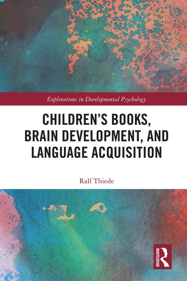 Children's books, brain development, and language acquisition by Ralf Thiede