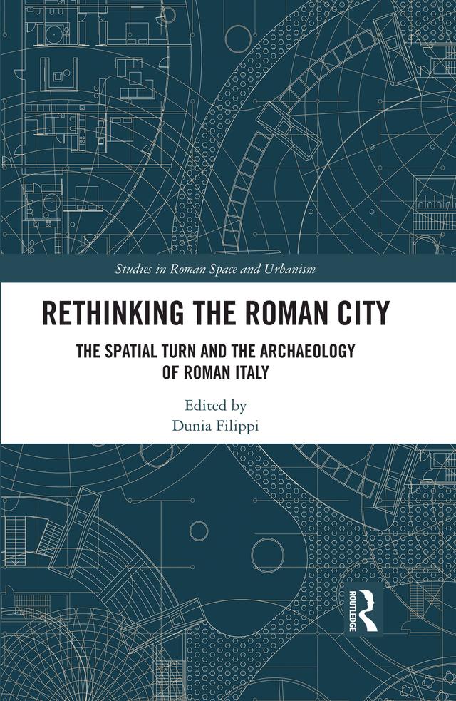 Rethinking the Roman City by Dunia Filippi