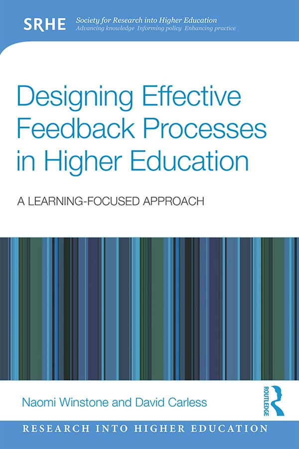 Designing Effective Feedback Processes in Higher Education by David Carless, Naomi Winstone