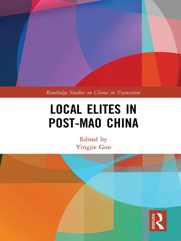 Local Elites in Post-Mao China by Yingjie Guo