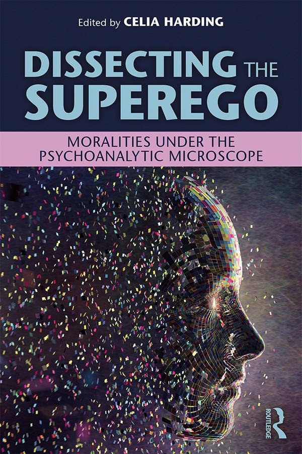 Dissecting the Superego by Celia Harding