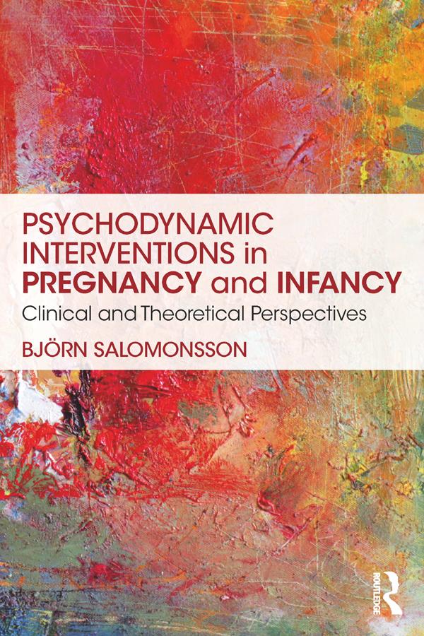 Psychodynamic Interventions in Pregnancy and Infancy