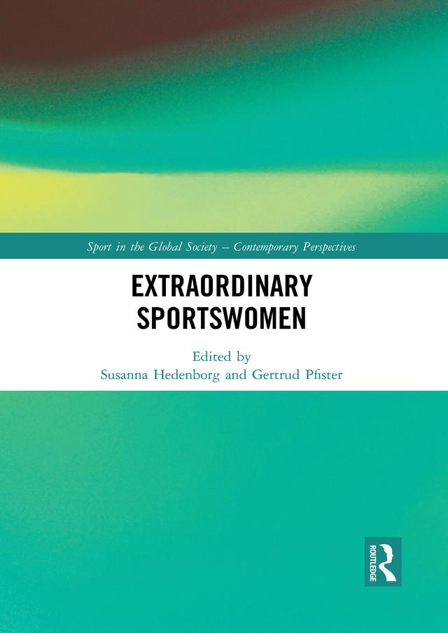 Extraordinary Sportswomen by Gertrud Pfister, Susanna Hedenborg